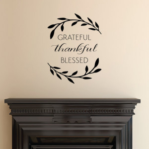 Grateful Thankful Blessed Home Family Gratitude Vinyl Wall Quote Decal