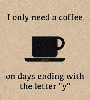 need coffee.