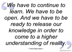 we have to continue to learn thich nhat hanh