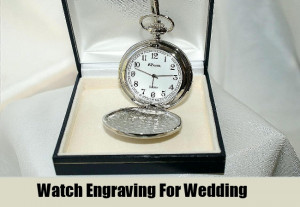 Watch Engraving For Wedding