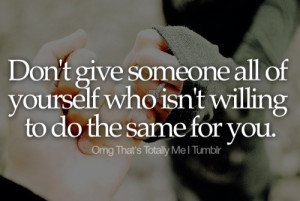 Quote suggested by Anon. Very true. Be careful who you give your heart ...