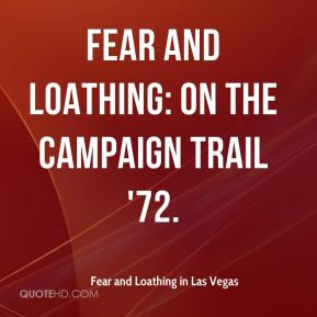 Fear and Loathing in Las Vegas - Fear and Loathing: On the Campaign ...