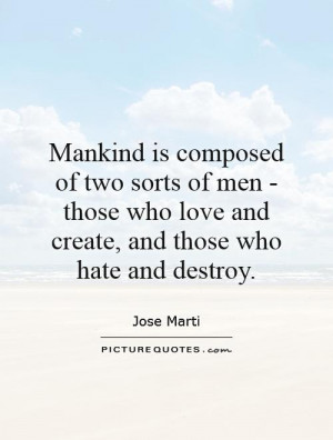 Love Quotes Hate Quotes Humanity Quotes Men Quotes Human Nature Quotes ...