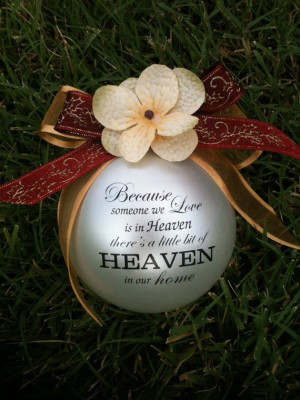 Custom Christmas Ornament-Because someone we love is in heaven.....