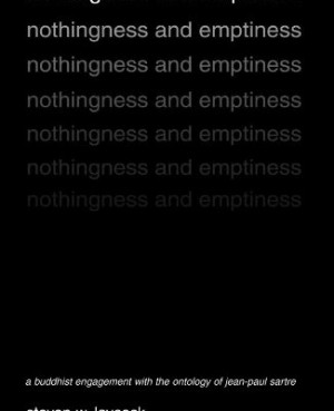 Nothingness and Emptiness: A Buddhist Engagement With the Ontology of ...
