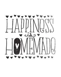 Wedding Quote: Happiness is Homemade