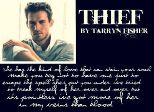 quotes from tarryn fisher | Thief by Tarryn Fisher 5+++ Crazy good ...