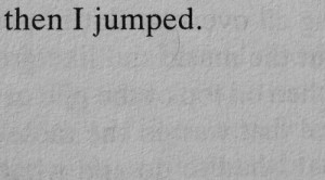 depression, jumping, quotes, self hate, suicidal, suicide