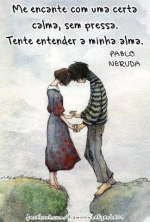 Pablo Neruda, encantamento