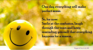 reminding yourself that everything happens for a reason..