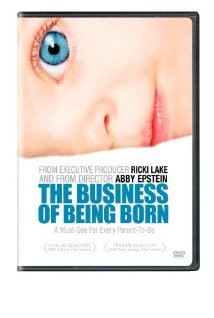 The Business of Being Born (2008) Poster