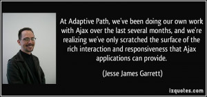 ... -over-the-last-several-months-and-we-re-jesse-james-garrett-68742.jpg