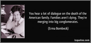 hear a lot of dialogue on the death of the American family. Families ...