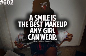 staypozitive #smile #best #makeup #any #girl #wear #can