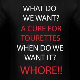 Design ~ Cure for tourettes t shirt
