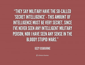 quote-Ozzy-Osbourne-they-say-military-have-the-so-called-secret-163990 ...