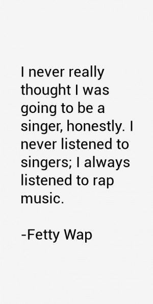 Fetty Wap Quotes amp Sayings