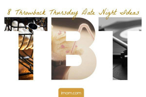 Throwback Thursday Date Night Ideas
