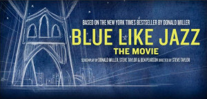 Blue Like Jazz... the movie.