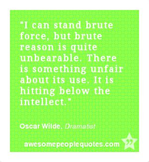 ... . – Oscar Wilde, Dramatist #intelligent #clever #quote #quotes
