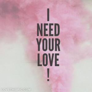 32955-I-Need-Your-Love.png