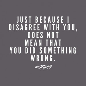 Just because I disagree with you #quotes