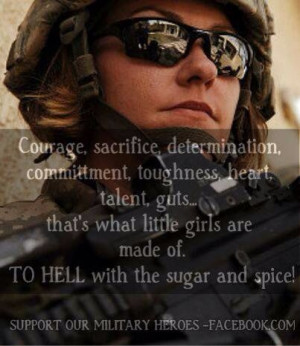 Military women. There's nothing wrong w/sugar and spice. Otherwise we ...