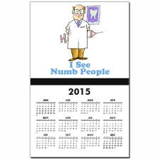 Dental Quotes Funny Wall Calendars for 2015 - 2016