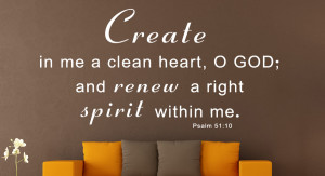 Psalm 51:10 Create in me a clean...Bible Verse Wall Decal Quotes
