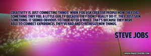 Steve Jobs Quote - Creativity Cover Comments