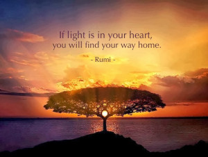 If light is in your heart, Rumi Quotes on Heart, Rumi Quotes on Light