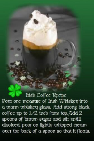 ... . Use Tullamore Dew - best Irish whiskey for making Irish coffee