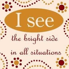 see the bright side in all situations
