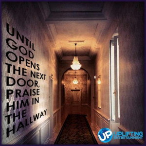Praise Him in the Hallway