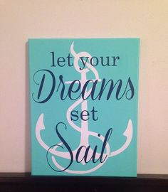 ... quote decor anchor sail let your dreams set sail nautical theme anchor