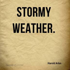Harold Arlen - Stormy Weather.