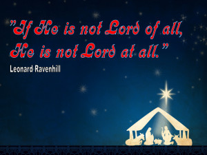 Christian Quote: Lord of All By Leonard Ravenhill Wallpaper Background