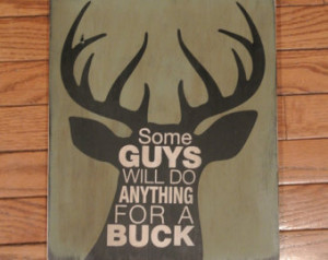 ... Wood Sign - Wall Decor - Hunting - Quote Signs - Deer - Antlers