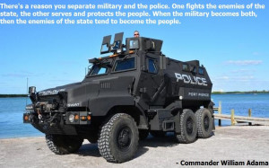 There’s a reason you separate military and the police ...