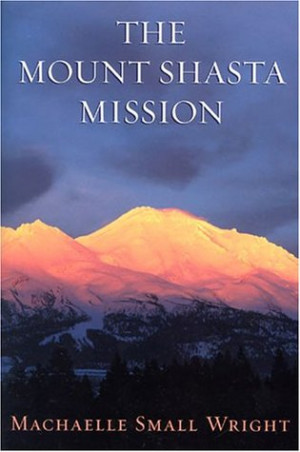 Start by marking “The Mount Shasta Mission” as Want to Read: