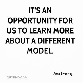 Anne Sweeney - It's an opportunity for us to learn more about a ...