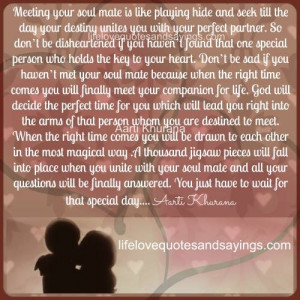 meeting your soul mate is like playing hide and seek till the day your ...