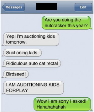 FUNNY AUTO CORRECT IPHONE MOBILE MESSAGE NUTCRACKER THIS YEAR