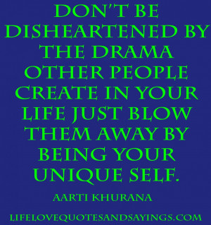 Quotes About Life And Success: Do Not Be Disheartened By The Drama ...