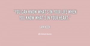 ... can know what's in your life when you know what's in your heart
