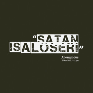 satan is a loser quotes from jowee anne caluya published at 05 march ...