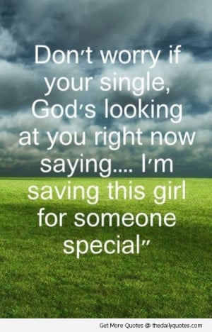 -god-saving-someone-special-for-this-girl-quote-love-beautiful-quotes ...