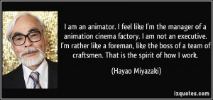 quote-i-am-an-animator-i-feel-like-i-m-the-manager-of-a-animation ...