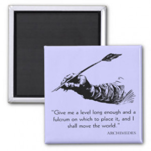 Archimedes Quote - Move The World Quotes Sayings Refrigerator Magnets