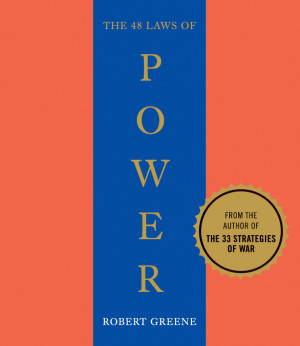 Robert Greene – The 48 Laws of Power